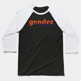 Geder free Baseball T-Shirt